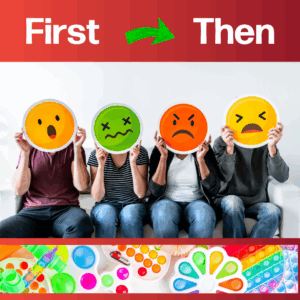 First-Then Strategies to Manage Expectations for Neurodivergent Individuals